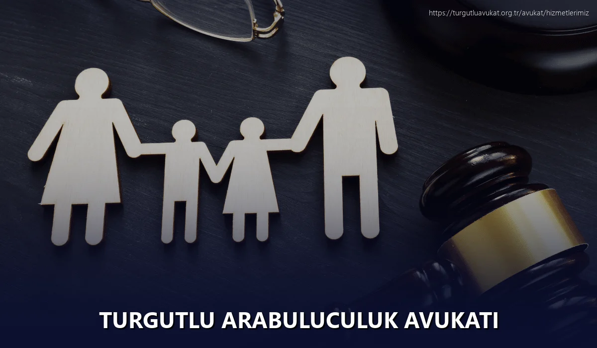 Turgutlu Arabuluculuk Avukatı