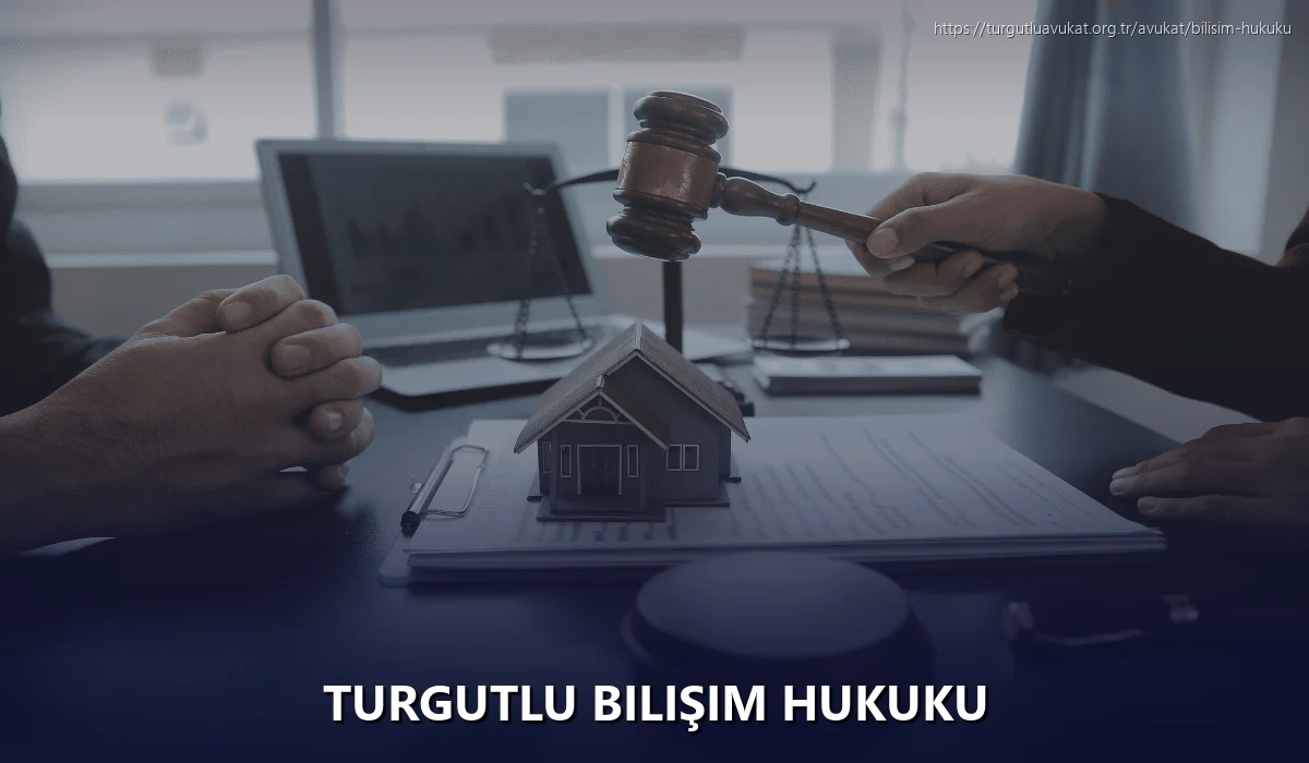 Turgutlu Bilişim Hukuku