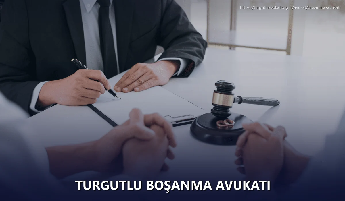 Turgutlu Boşanma Avukatı