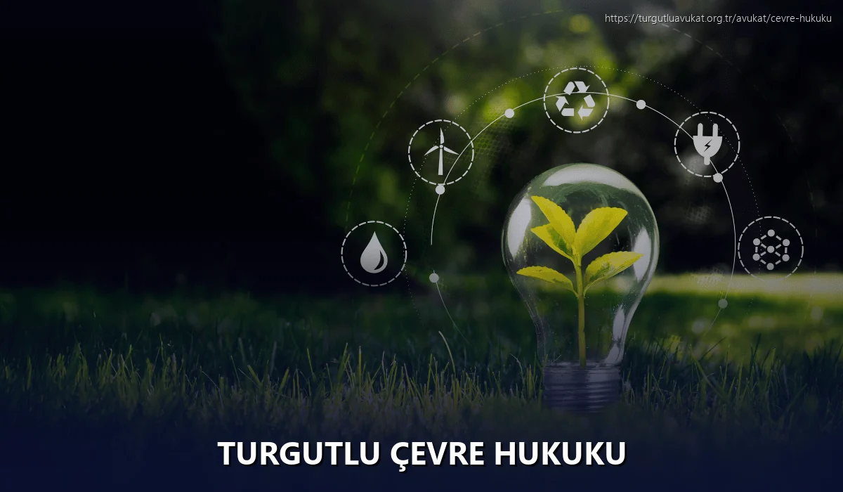 Turgutlu Çevre Hukuku