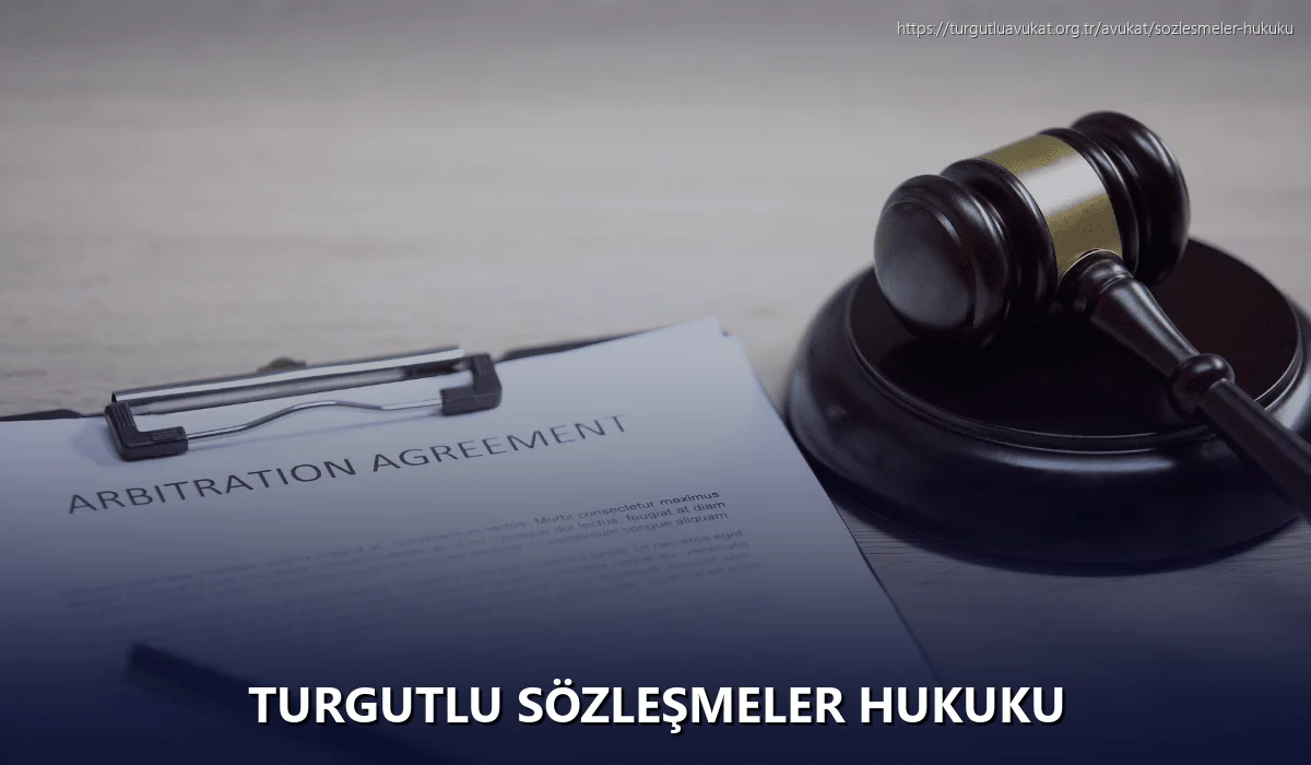 Turgutlu Sözleşmeler Hukuku