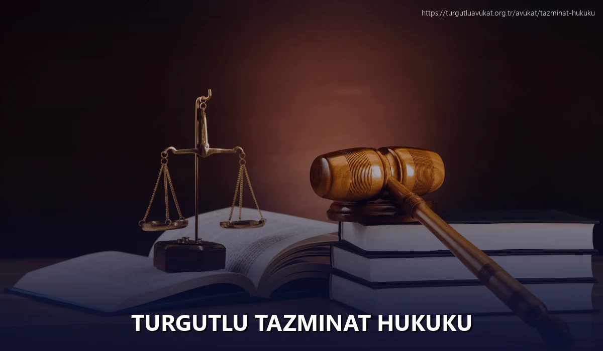 Turgutlu Tazminat Hukuku
